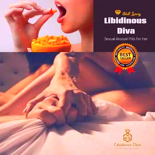Libidinous Diva: Sexual Arousal Pills For Her